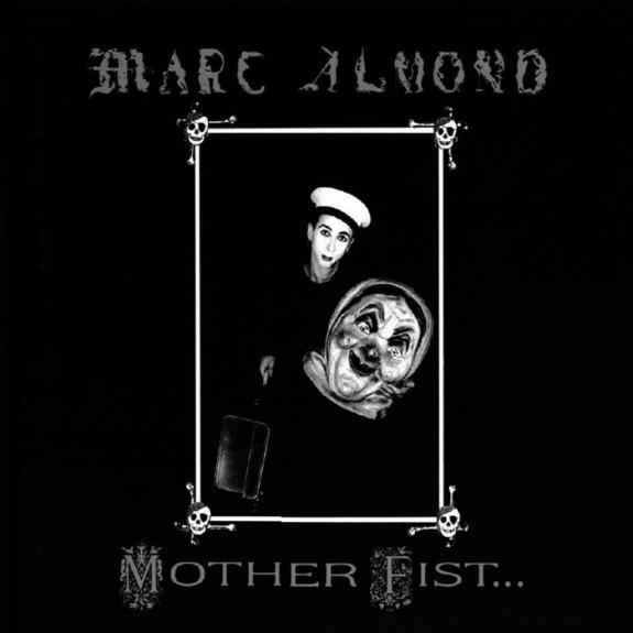 Marc Almond-Mother Fist-Afterhours Sleaze and Dignity